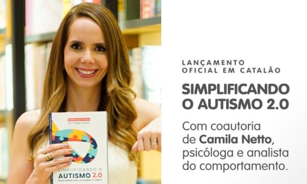Catalão recebe lançamento do livro “Simplificando o Autismo 2.0”, com capítulo escrito pela psicóloga Camila Netto