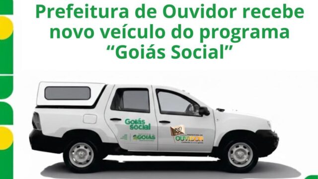 Prefeitura de Ouvidor recebe novo veículo para reforçar ações da Assistência Social