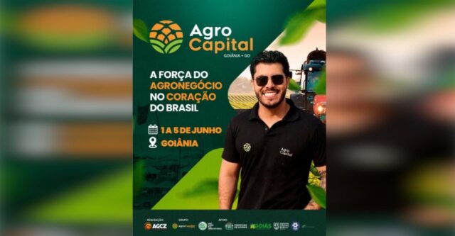 AgroCapital 2026: Goiânia será o centro das grandes decisões do agro brasileiro
