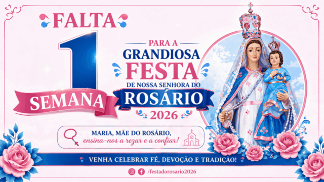 Falta 1 semana para a Festa de Nossa Senhora do Rosário 2026 em Ouvidor