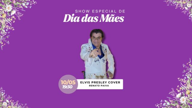 Catalão Shopping promove Show de Dia das Mães com Elvis Cover neste domingo (10)