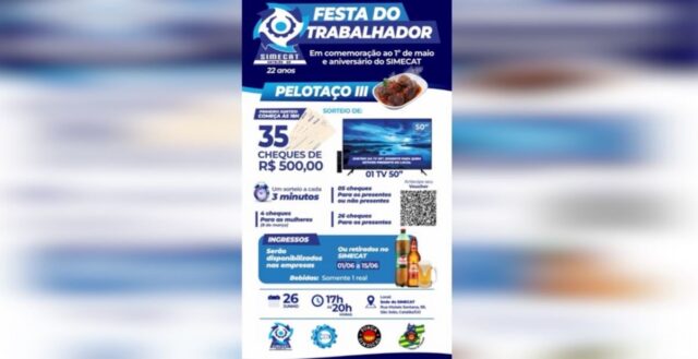 Festa do Trabalhador do SIMECAT terá sorteio de 35 cheques de R$ 500, TV de 50 polegadas e tradicional Pelotaço III