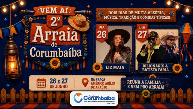 2º Arraiá de Corumbaíba promete dois dias de festa com shows e tradição junina